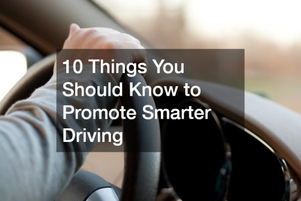 10 Things You Should Know to Promote Smarter Driving