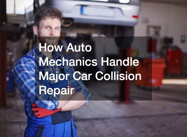 How Auto Mechanics Handle Major Car Collision Repair